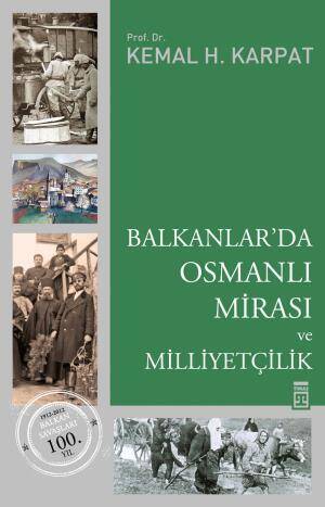 Balkanlarda Osmanlı Mirası ve Milliyetçilik - 1