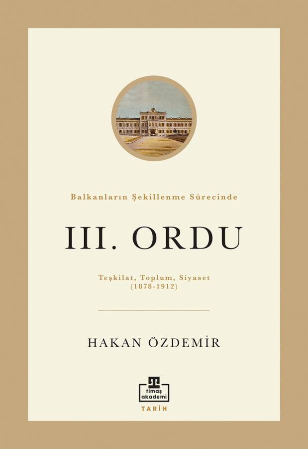 Balkanların Şekillenme Sürecinde III. Ordu - 1