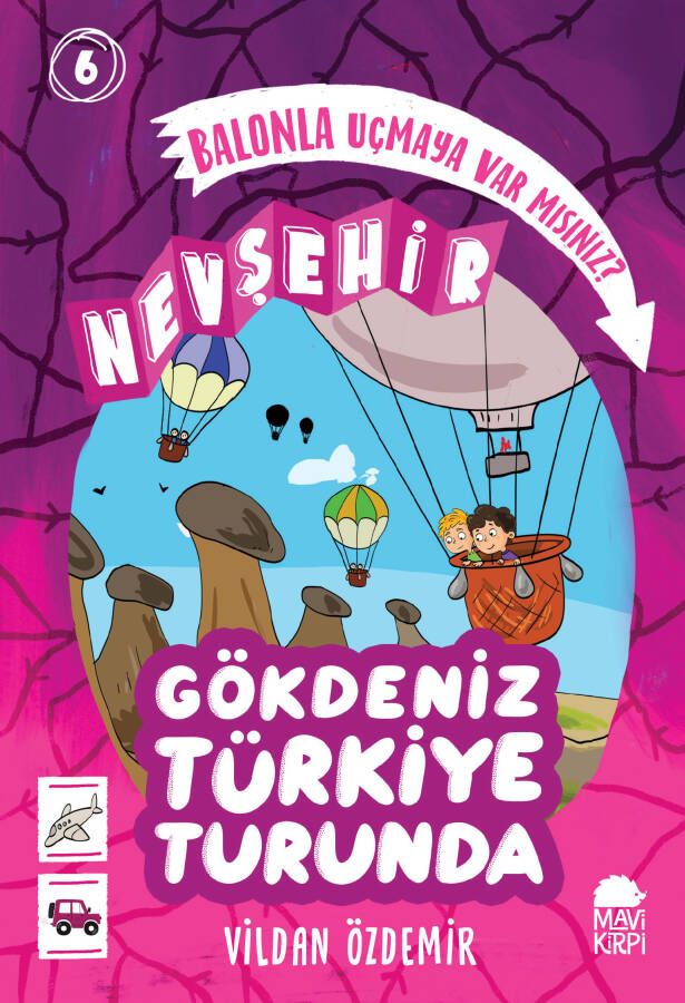 Balonla Uçmaya Var mısınız? - Nevşehir - Gökdeniz Türkiye Turunda 1 - 4. Sınıf Hikaye Seti - 1