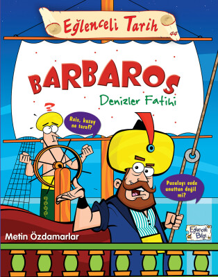 Barbaros Denizler Fatihi - Eğlenceli Bilgi