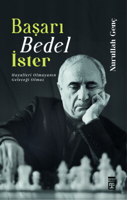 Başarı Bedel İster - Timaş Yayınları
