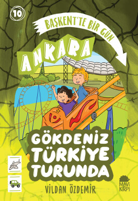 Başkent'te Bir Gün - Ankara - Gökdeniz Türkiye Turunda 1 - 4. Sınıf Hikaye Seti - Mavi Kirpi Kitap