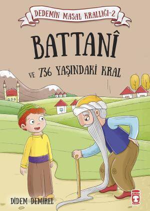 Battanı ve 736 Yaşındaki Kral - Dedemin Masal Krallığı 2 - 1