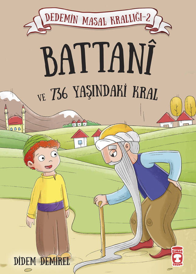 Battanı ve 736 Yaşındaki Kral - Dedemin Masal Krallığı 2 - 1