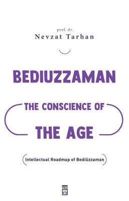 Bediuzzaman: The Conscience of The Age - Timas Publishing