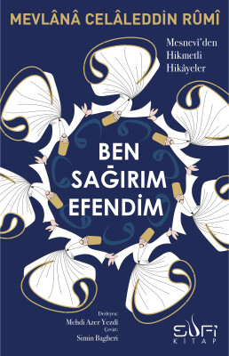 Ben Sağırım Efendim - Sufi Kitap