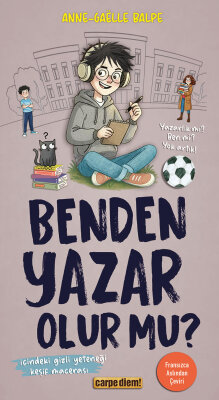 Benden Yazar Olur Mu? (Ön Sipariş) - Carpe Diem Kitap