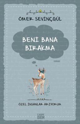 Beni Bana Bırakma - Carpe Diem Kitap