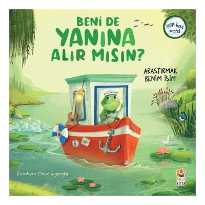 Beni De Yanına Alır Mısın? - Araştırmak Benim İşim - Sincap Kitap