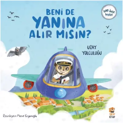 Beni De Yanına Alır Mısın? - Uzay Yolculuğu - Sincap Kitap