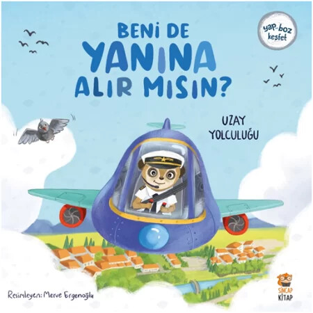 Beni De Yanına Alır Mısın? - Uzay Yolculuğu - Sincap Kitap