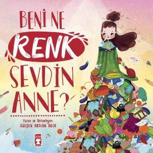 Beni Ne Renk Sevdin Anne? - 1