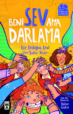 Beni Sev Ama Darlama - İlk Genç Timaş