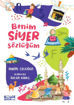 Benim Siyer Sözlüğüm (Fleksi Cilt) - Gülce Çocuk