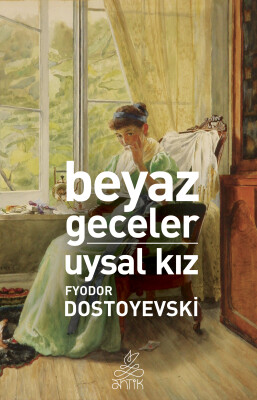 Beyaz Geceler Uysal Kız - Antik Kitap