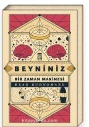 Beyniniz Bir Zaman Makinesi - 1