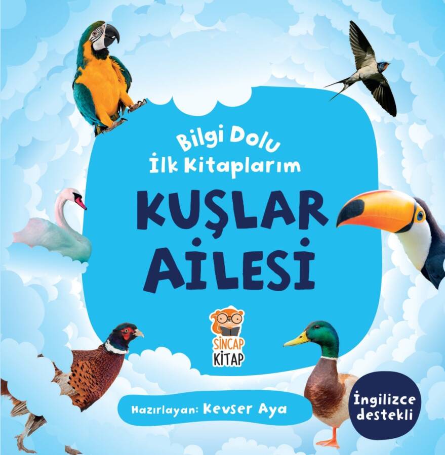 Bilgi Dolu İlk Kitaplarım Kuşlar Ailesi - 1