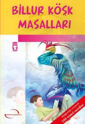 Billur Köşk Masalları (Gençlik Klasikleri) - 1