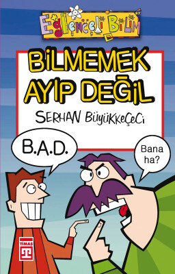 Bilmemek Ayıp Değil (Eski) - Eğlenceli Bilgi