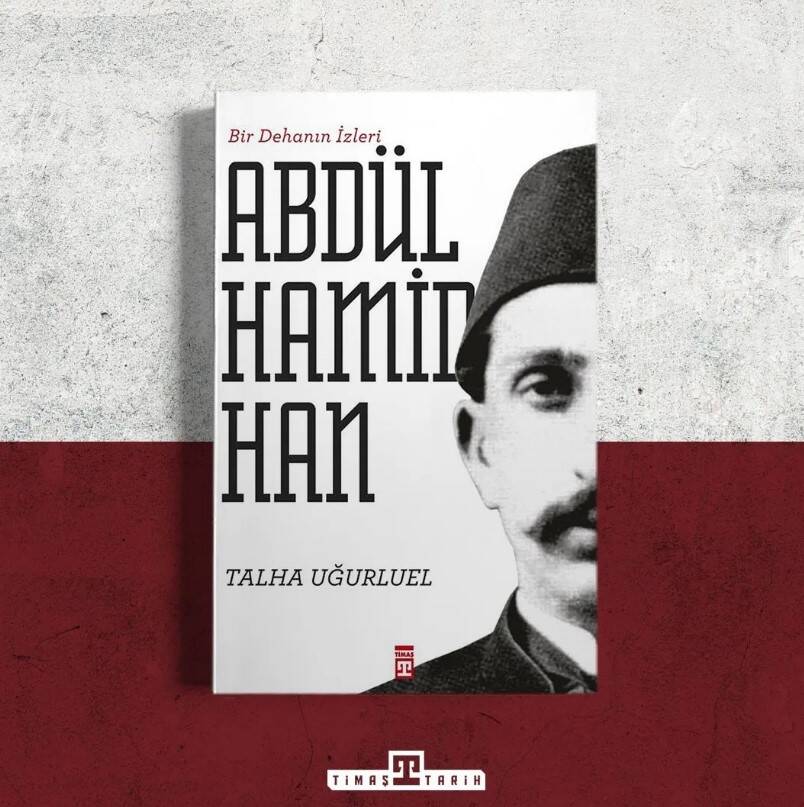 Bir Dehanın İzleri II. Abdülhamid Han - 2