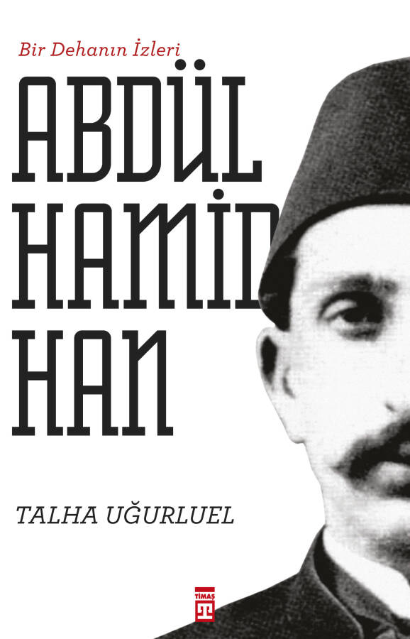 Bir Dehanın İzleri II. Abdülhamid Han - 1