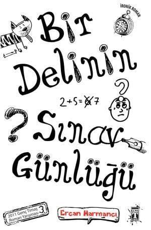 Bir Delinin Sınav Günlüğü - 1