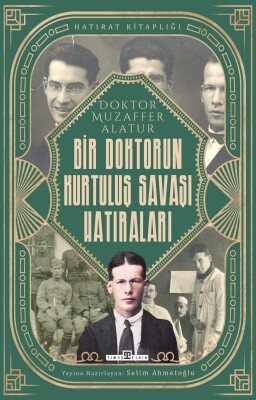 Bir Doktorun Kurtuluş Savaşı Hatıraları - Timaş Tarih