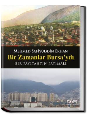 Bir Zamanlar Bursa'ydı - Sufi Kitap