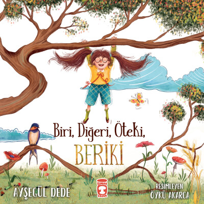 Biri, Diğeri, Öteki, Beriki - Timaş Çocuk