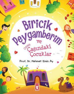 Biricik Peygamberim ve Onun Çağındaki Çocuklar - 1