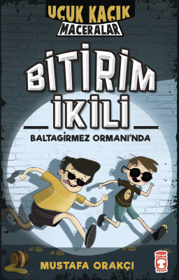 Bitirim İkili Baltagirmez Ormanı'nda - Uçuk Kaçık Maceralar (Ciltli) - Timaş Çocuk
