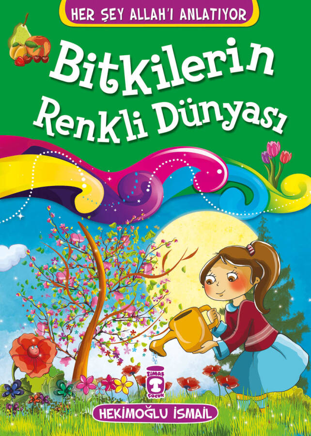 Bitkilerin Renkli Dünyası - Her Şey Allah'ı Anlatıyor - 1