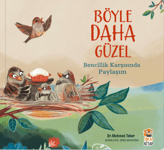 Böyle Daha Güzel – Bencillik Karşısında Paylaşım - 1