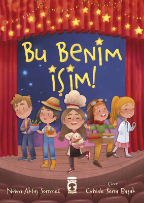 Bu Benim İşim! - Timaş Çocuk