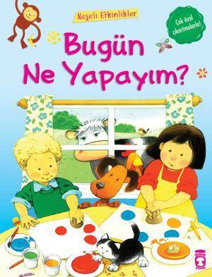 Bugün Ne Yapayım? - Neşeli Etkinlikler - 1