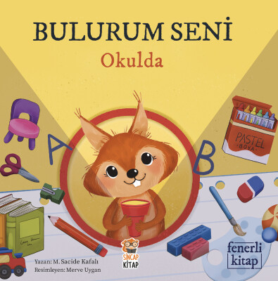Bulurum Seni Okulda - Sincap Kitap