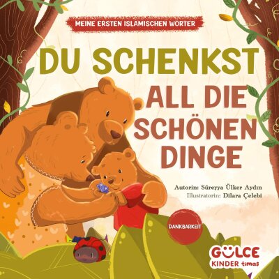 Bütün Güzellikleri Veren Sensin Almanca Du Schenkst All Die Schönen Dinge - Gülce Çocuk