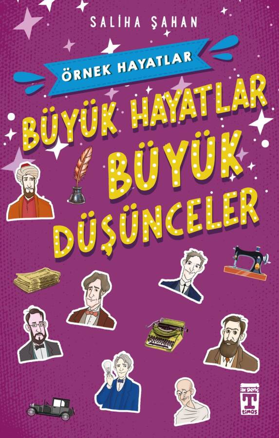 Büyük Hayatlar Büyük Düşünceler - Örnek Hayatlar - 1