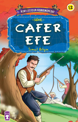 Cafer Efe - Kurtuluşun Kahramanları 2 (12) - Timaş Çocuk
