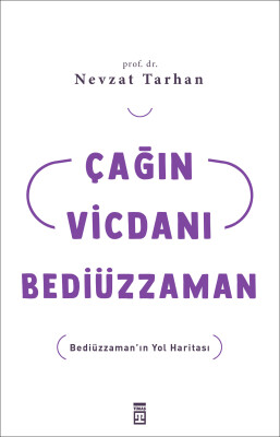 Çağın Vicdanı Bediüzzaman - Timaş İnanç