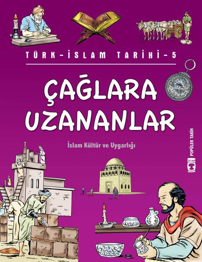 Çağlara Uzananlar - Türk İslam Tarihi 5 - 1