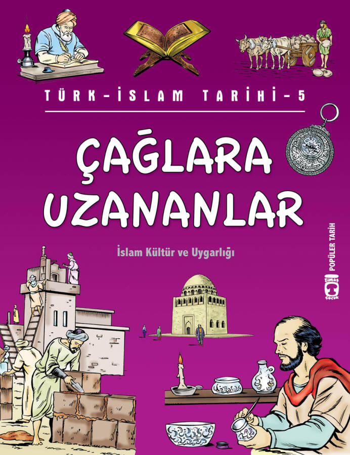 Çağlara Uzananlar - Türk İslam Tarihi 5 (Eski) - 1
