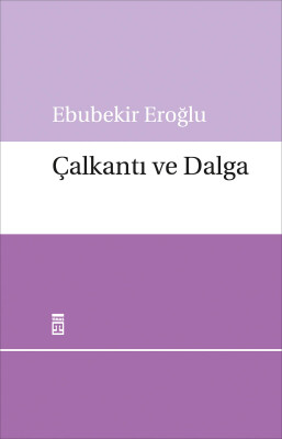 Çalkantı ve Dalga - Timaş Yayınları