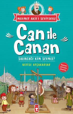 Can ile Canan Salıncağı Kim Sevmez - Mehmet Akifi Seviyoruz - 1