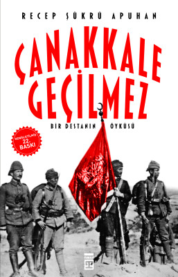 Çanakkale Geçilmez - Timaş Tarih