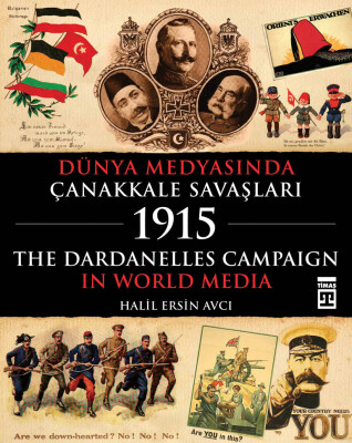 Dünya Medyasında Çanakkale Savaşları 1915 (Ciltli) - Timaş Tarih