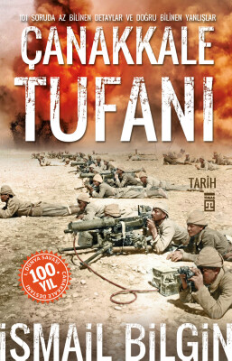 Çanakkale Tufanı - Timaş Tarih