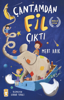 Çantamdan Fil Çıktı - Timaş Çocuk