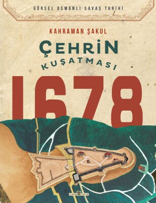 Çehrin Kuşatması 1678 - Timaş Tarih