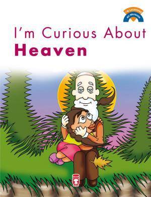 Cenneti Merak Ediyorum - Im Curious About Heaven (İngilizce) - 1